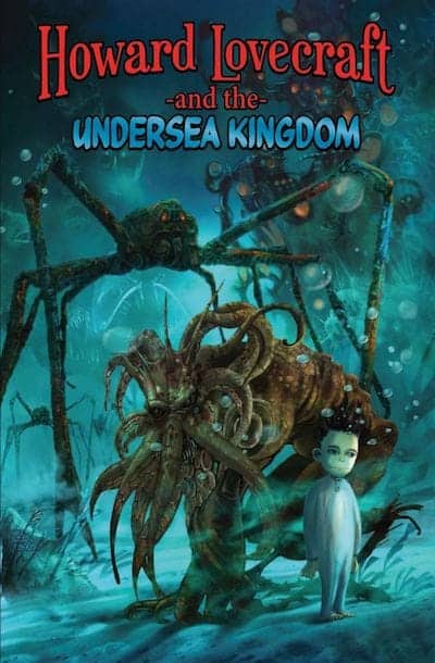 Howard Lovecraft and the Undersea Kingdom 1