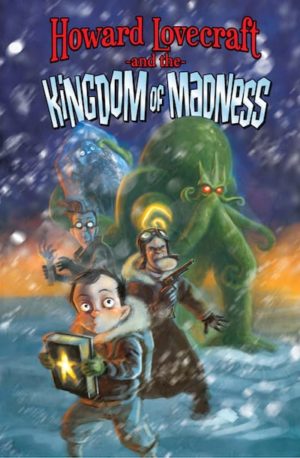 Howard Lovecraft and the Kingdom of Madness