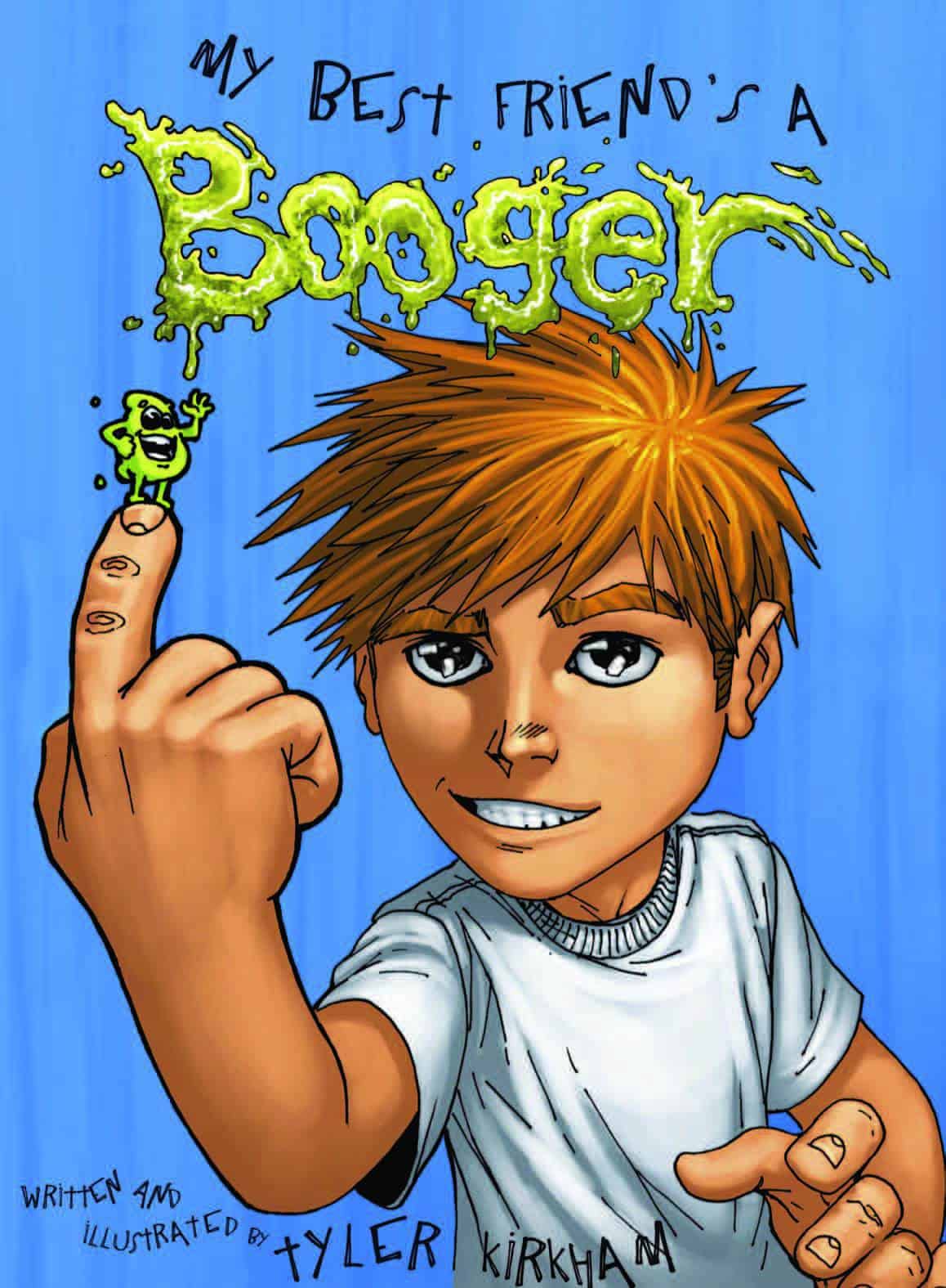 My Best Friend's A Booger