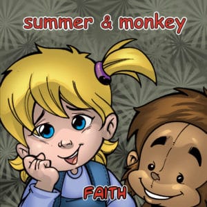 Summer & Monkey: Faith