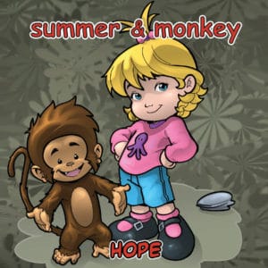 Summer & Monkey: Hope