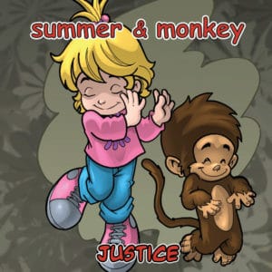 Summer & Monkey: Justice